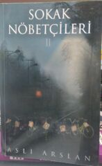 Sokak Nöbetçileri 2 - Aslı Arslan