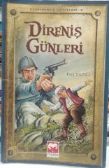 Direniş Günleri Kahramanlık Hikayeleri - Fazıl Yazıcı
