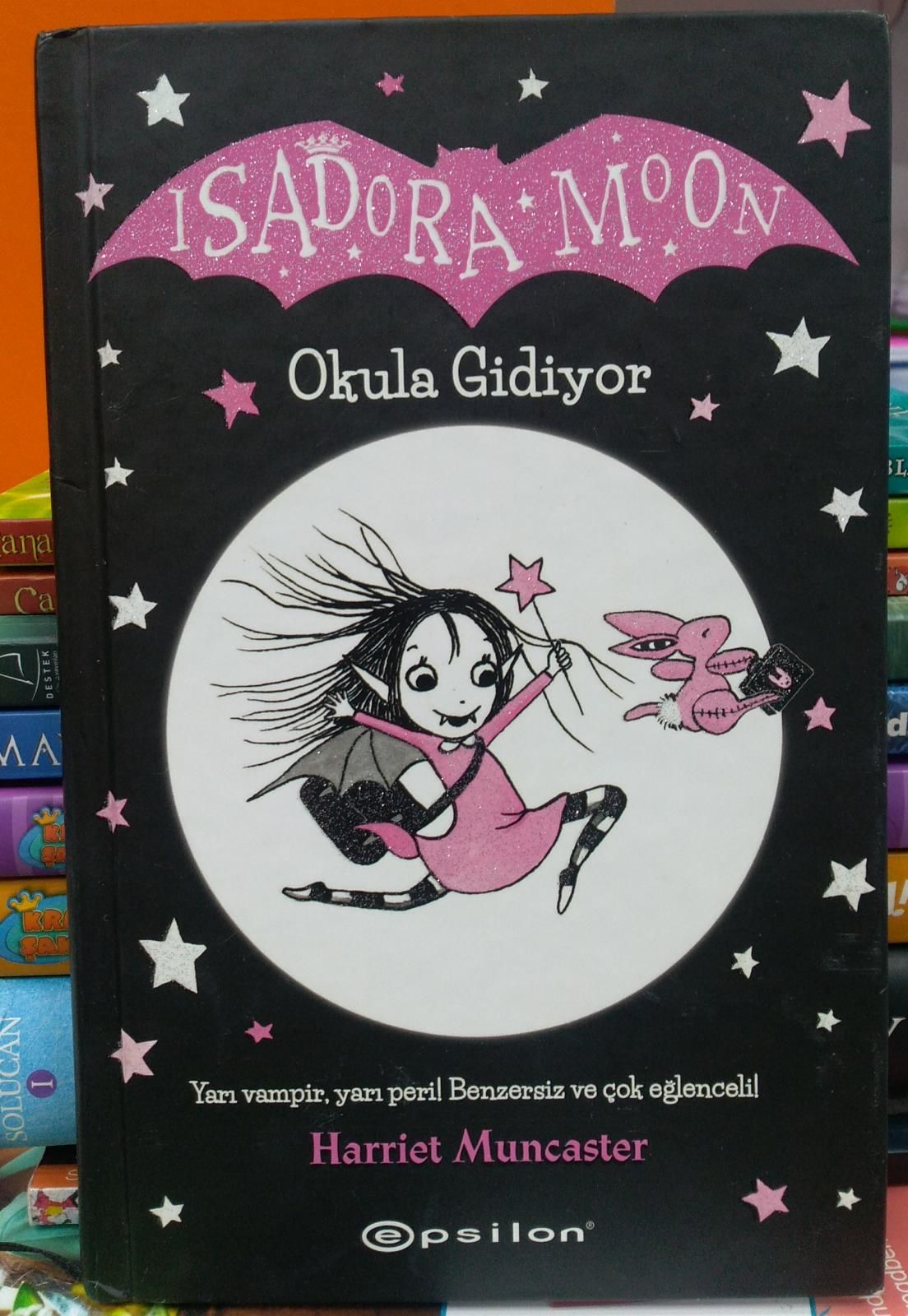 Isadora Moon - Okula Gidiyor - 2.EL