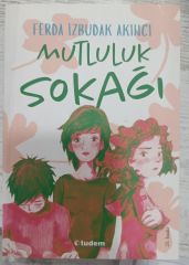 Mutluluk Sokağı - Ferda İzbudak Akıncı- 2.EL