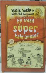 Sessiz Sakin'in Gürültülü Maceraları 6 - Bu Nasıl Süper Kahraman?