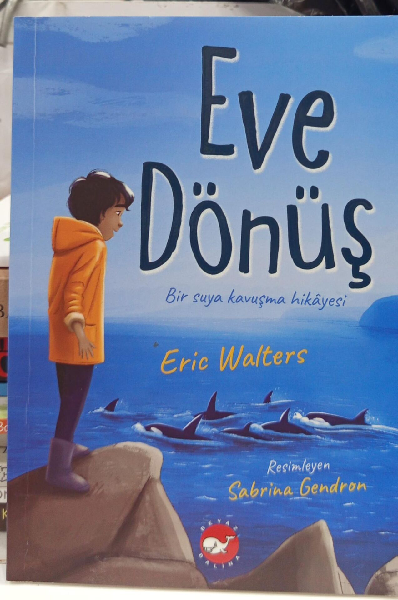 Eve Dönüş Bir Suya Kavuşma Hikayesi - Eric Walters