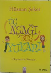 Üç Aşağı Beş Yukarı - Hüsnan Şeker