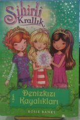 Sihirli Krallık - Denizkızı Kayalıkları 4. Kitap / Rosie Banks