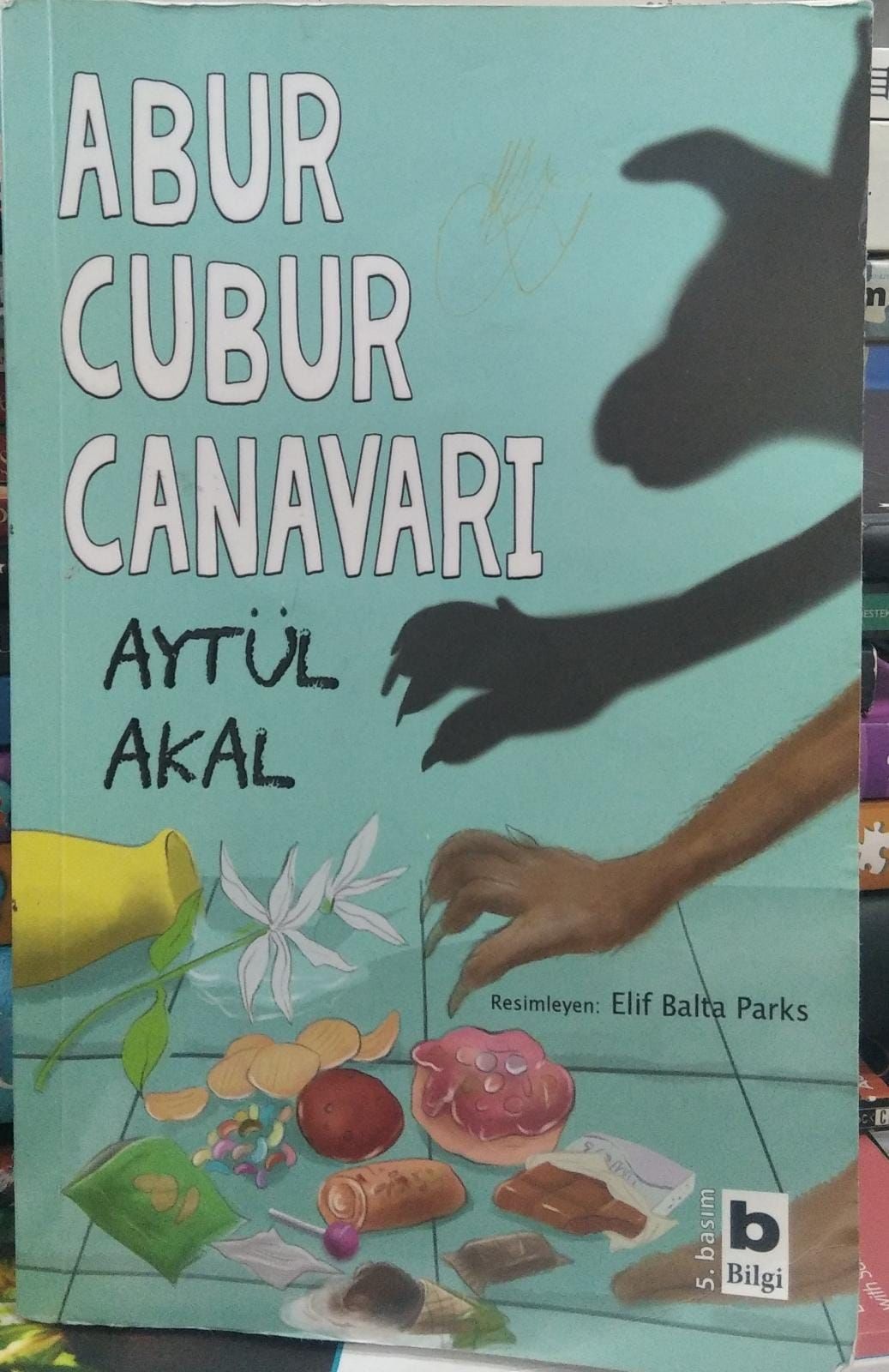 Abur Cubur Canavarı - Aytül Akal - 2.EL
