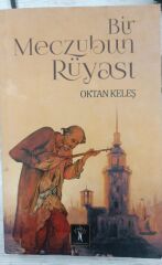 Bir Meczubun Rüyası - Oktan Keleş