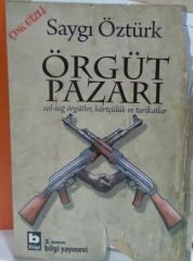 Örgüt Pazarı - Saygı Öztürk