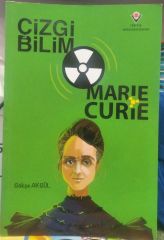 Çizgi Bilim - Marie Curie /Tübitak Yayınları