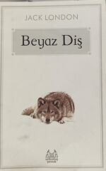 Beyaz Diş - Jack London