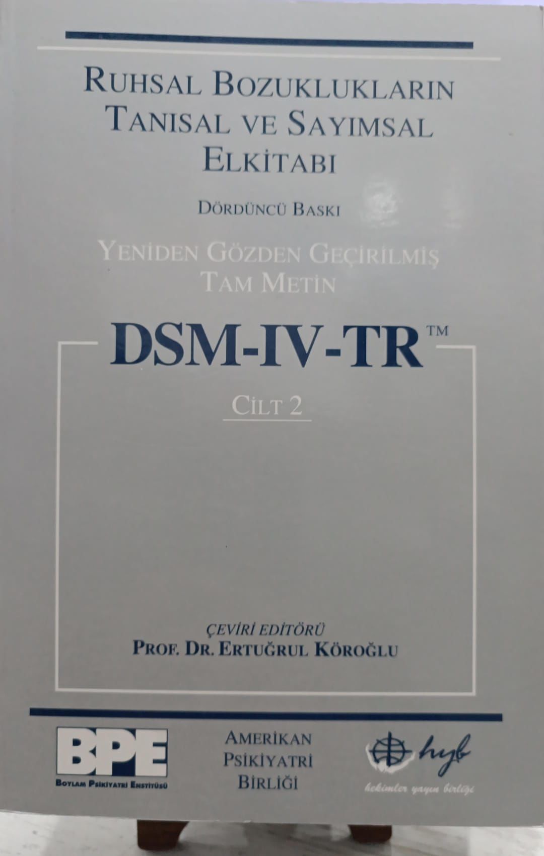 Ruhsal Bozuklukların Tanısal Ve Sayımsal El Kitabı Cİlt 2