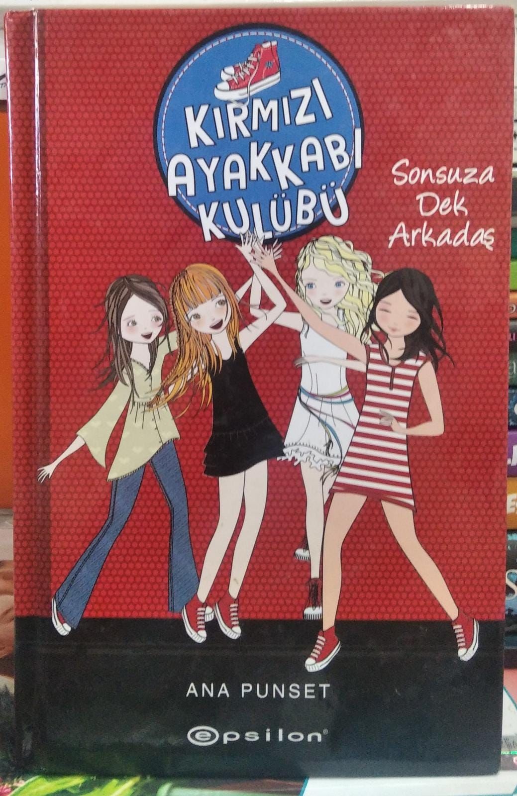 Kırmızı Ayakkabı Kulübü - Sonsuza Dek Arkadaş