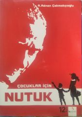 Çocuklar İçin Nutuk / Adnan Çakmakçıoğlu