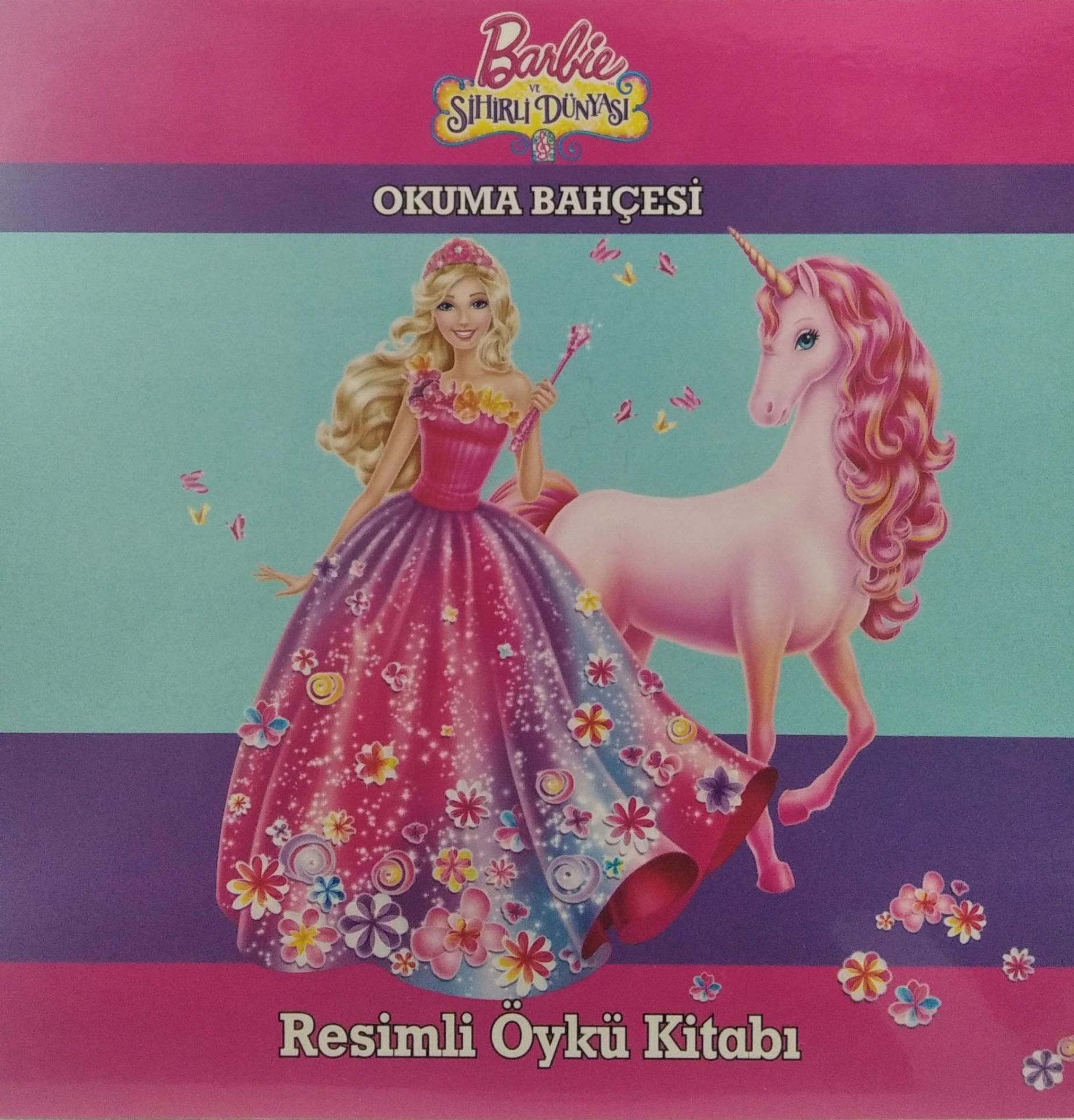 Barbie ve Sihirli Dünyası Resimli Öylü Kitabı / Okuma Bahçesi