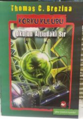 Korku Kulübü 9 - Okulun Altındaki Sır