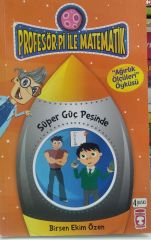 Profesör Pi İle Matematik 2 - Süper Güç Peşinde / Birsen Ekim Özen