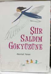 Şiir Saldım Gökyüzüne - Mavisel Yener