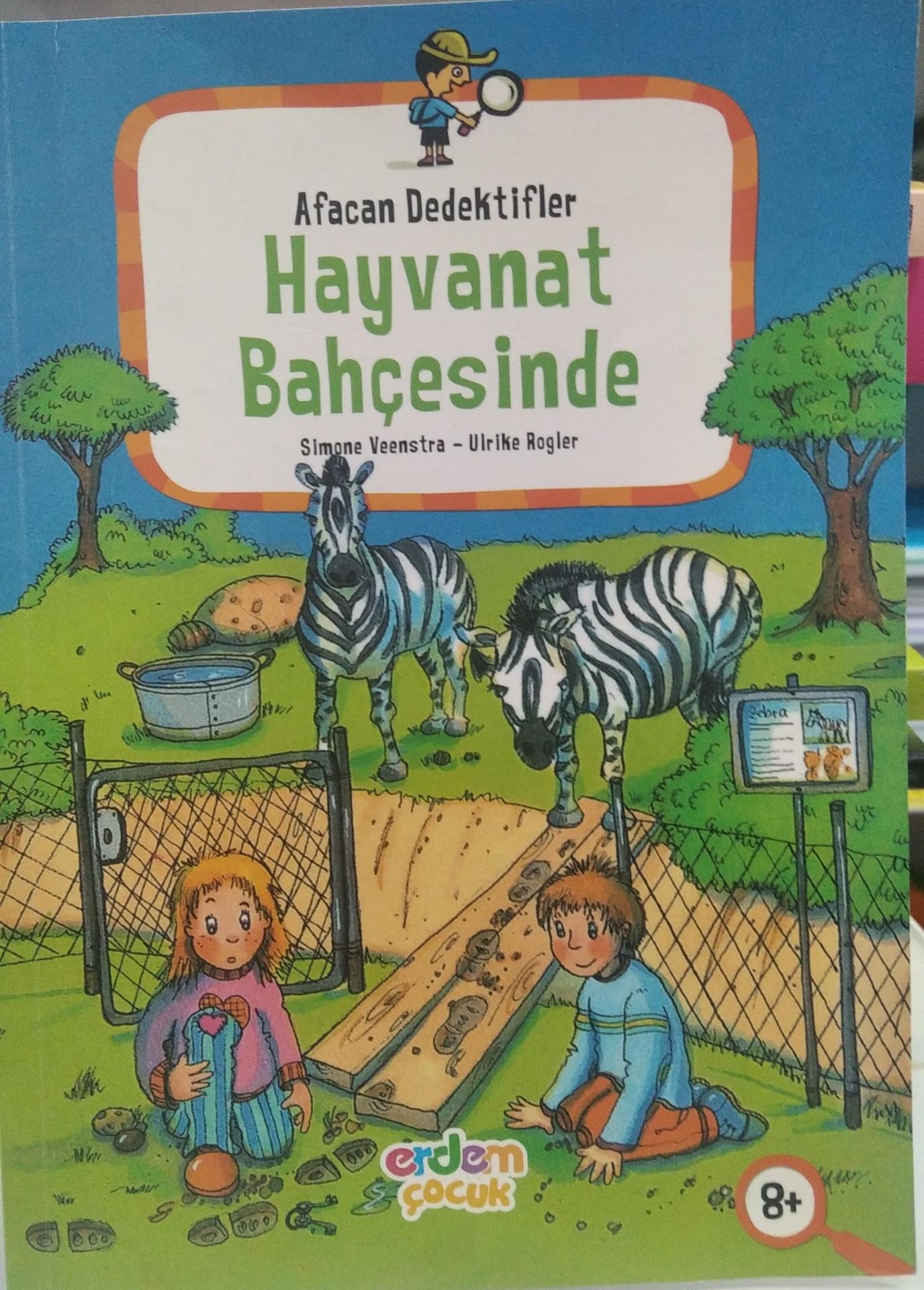Afacan Dedektifler Hayvanat Bahçesinde Erdem Yayınları Slmone Veenstra