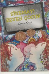 Sinemayı Seven Çocuk - Kemal Özer