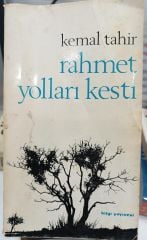 Kemal Tahir - Rahmet Yolları Kesti - 2. Basım 1970