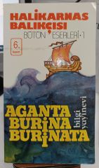 Halikarnas Balıkçısı - Aganta Burina Burinata - 1993 Basım