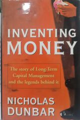 Inventing Money - Nicholas Dunbar