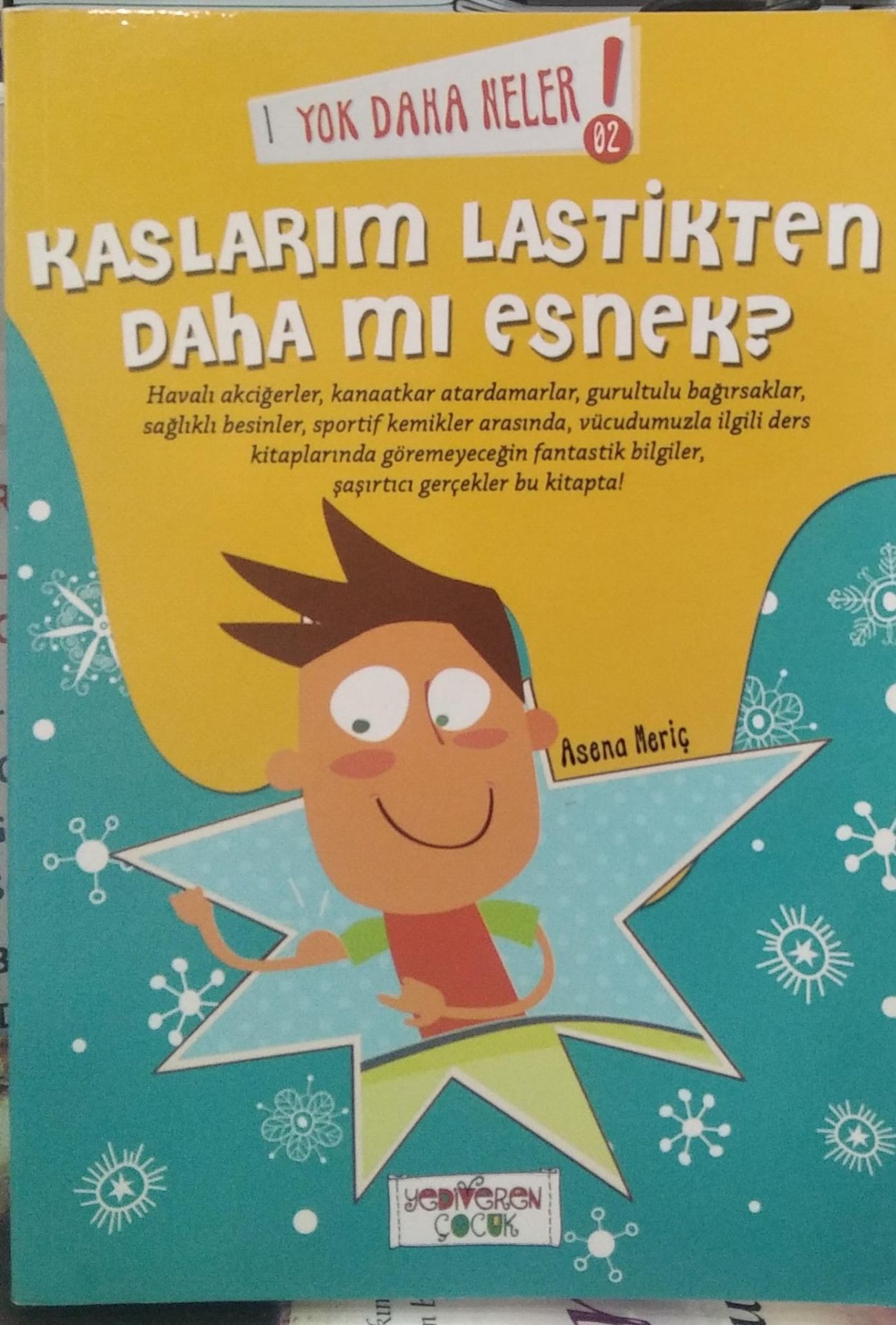 Yok Daha Neler! 2 - Kaslarım Lastikten Daha mı Esnek? / Asena Meriç