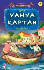Kurtuluşun Kahramanları - Yahya Kaptan (İzmit) İsmail Bilgin