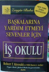 Başkalarına Yardım Etmeyi Sevenler - Robert T. Kiyosaki