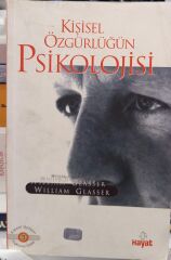 Kişisel Özgürlüğün Psikolojisi - William Glasser