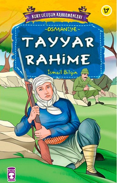Kurtuluşun Kahramanları -Tayyar Rahime/ (Osmaniye) İsmail Bilgin
