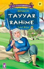 Kurtuluşun Kahramanları -Tayyar Rahime/ (Osmaniye) İsmail Bilgin