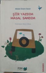 Şiir Yazdım Masal Sandım Melek Özlem Sezer