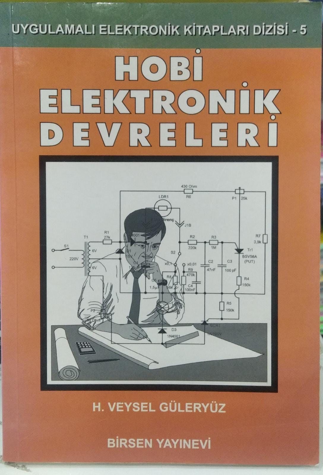 Hobi Elektronik Devreleri - H. Veysel Güleryüz /2.EL