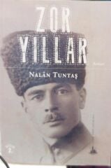 Zor Yıllar - Nalan Tuntaş