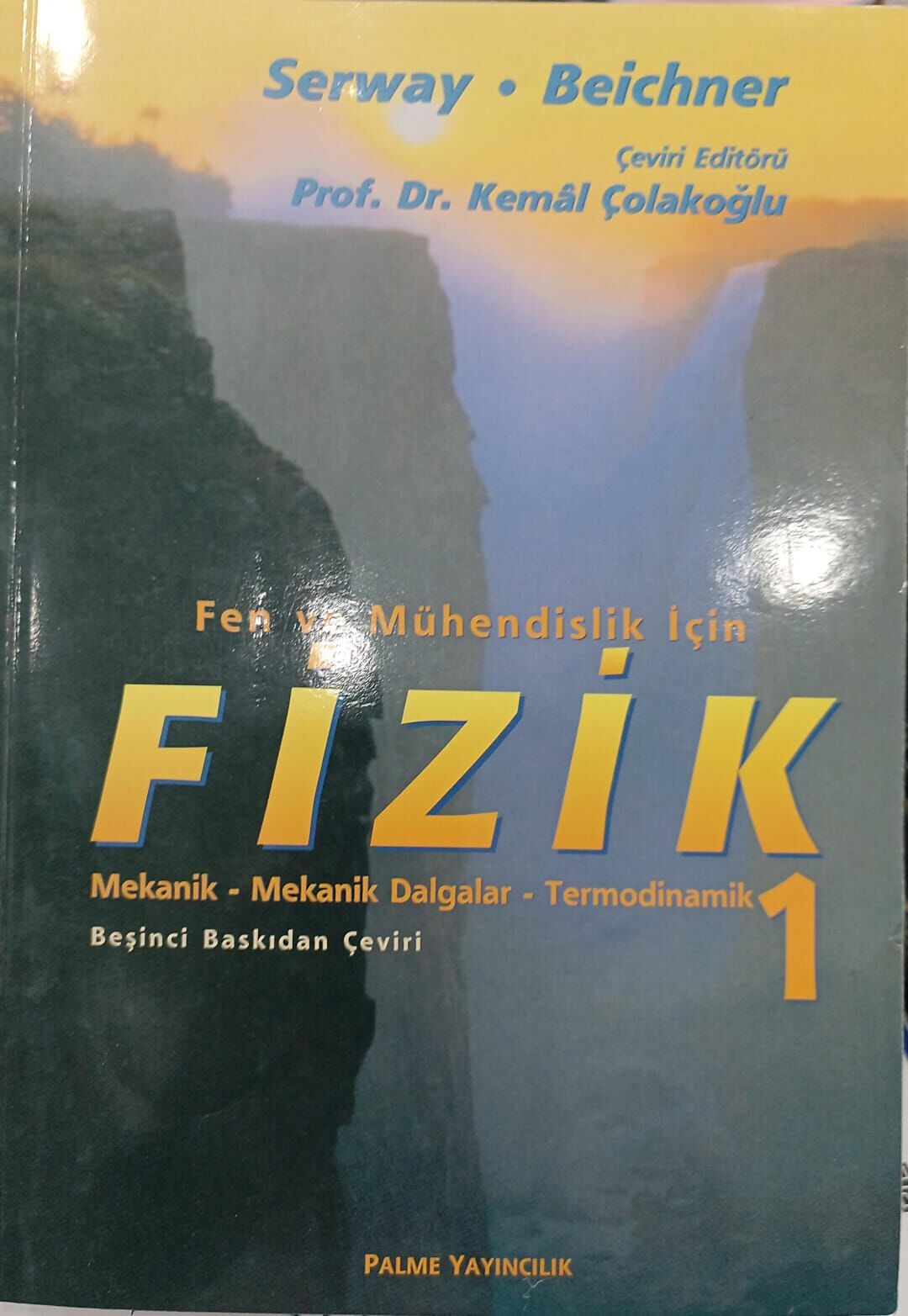 Fizik Serway 1. Cilt - Fen ve Mühendislik İçin - Palme Yayın