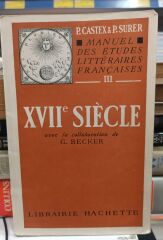 Manuel Des Etudes Litteraires Francaises XVII - XX Siecle - G Becker