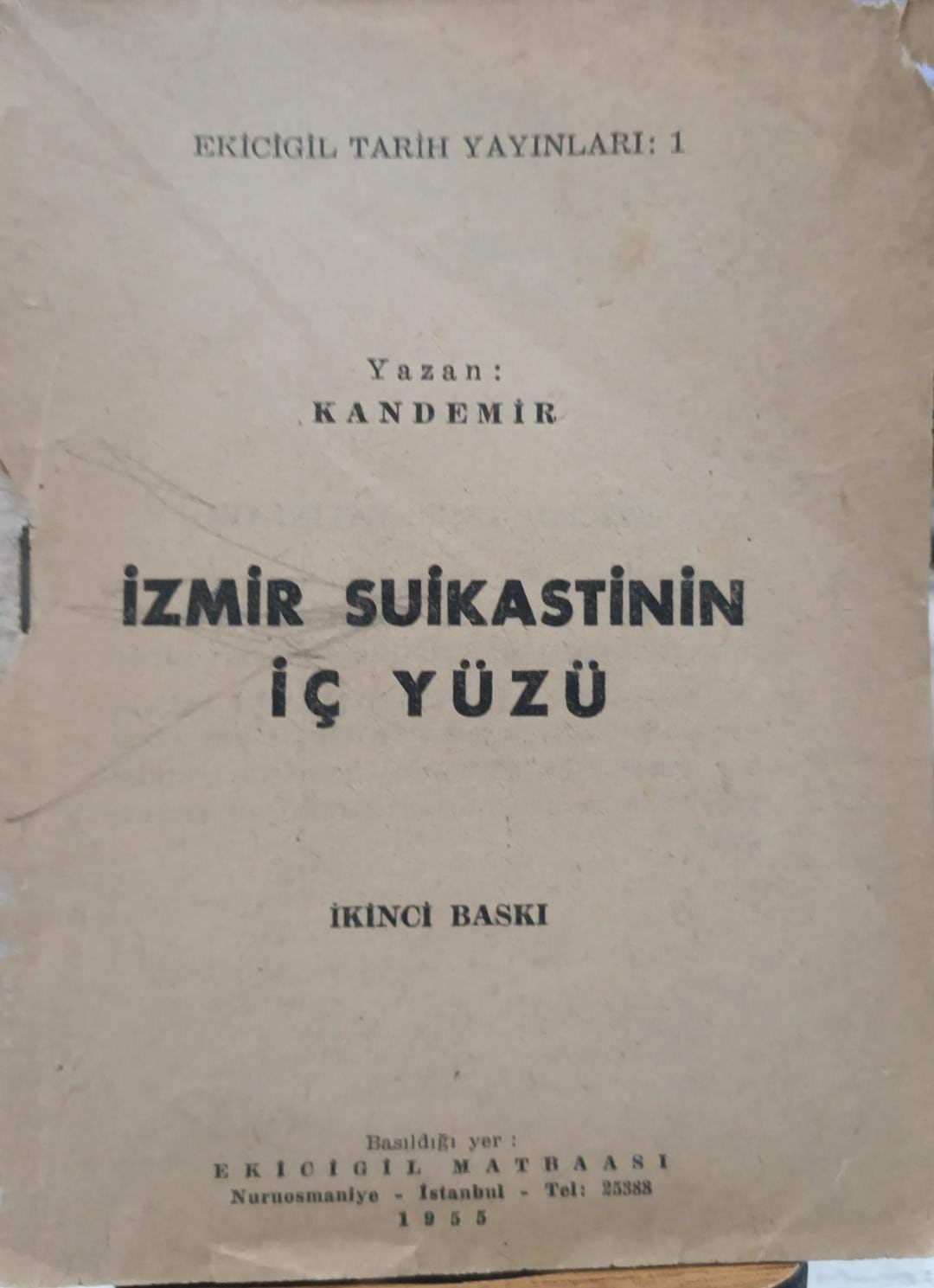İzmir Suikastinin İç Yüzü - Kandemir - İkinci Baskı