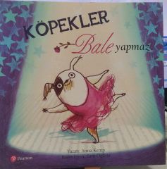 Köpekler Bale Yapmaz - Anna Kemp