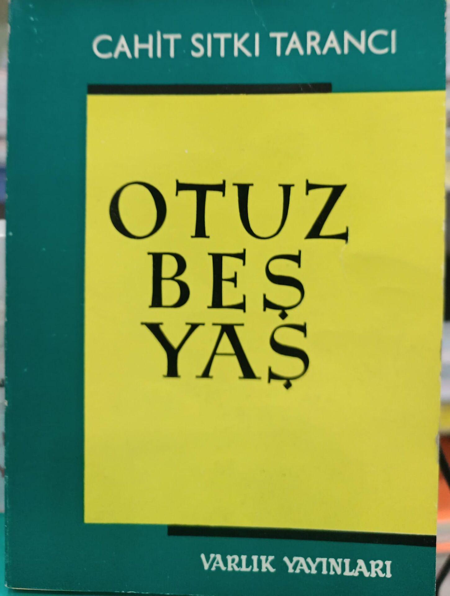 Otuz Beş Yaş - Cahit Sıtkı Tarancı