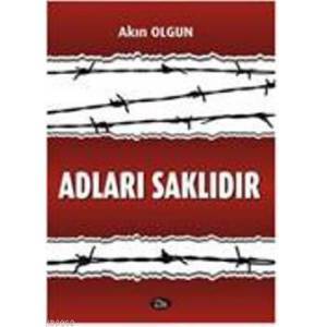 ADLARI SAKLIDIR