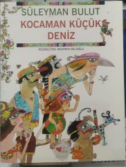 Kocaman Küçük Deniz - Süleyman Bulut