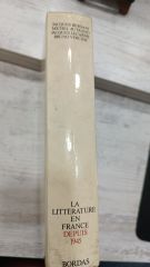 The Literature En France - Depuis 1945 - Bordas