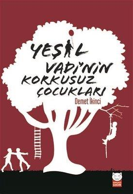 Yeşil Vadinin Korkusuz Çocukları - Demet Ekinci