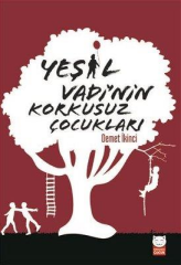 Yeşil Vadinin Korkusuz Çocukları - Demet Ekinci