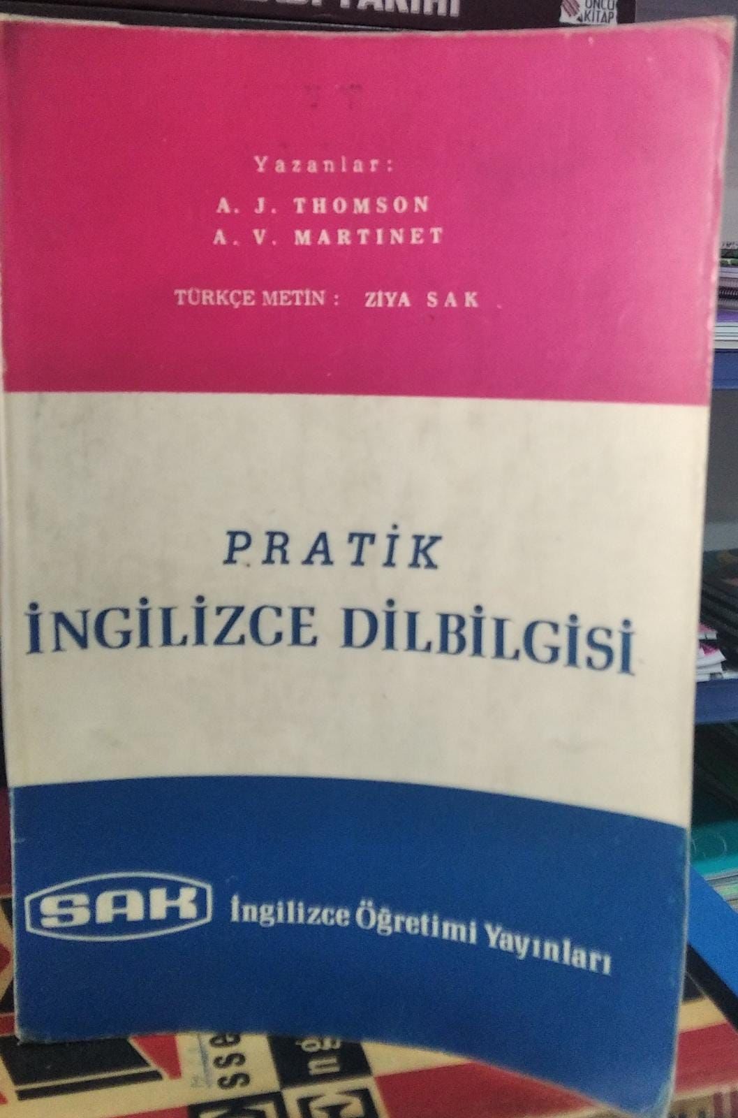 Pratik İngilizce Dilbilgisi - A. J. Thomson , A. V. Martinet /2. EL