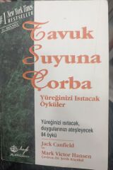 Tavuk Suyuna Çorba - Türkiye'den Yüreğinizi Isıtacak Seçme Öyküler