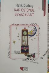 Kar Üstünde Beyaz Bulut - Refik Durbaş