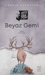 Beyaz Gemi - Cengiz Aytmatov - Ketebe Yayınları