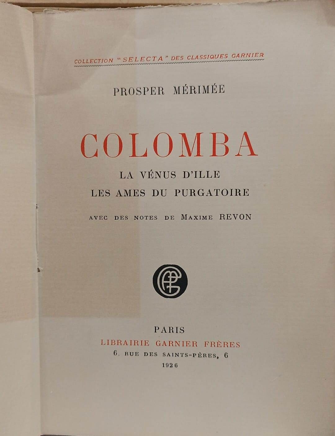Prosper Merimee - Colomba - La Venus D' ille Les Ames Du Purgatoire - 1926