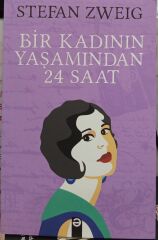 Bir Kadının Yaşamından Yirmi Dört Saat - Stefan Zweig
